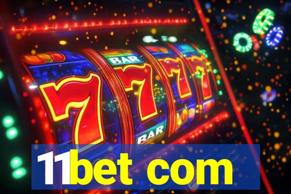 11bet com